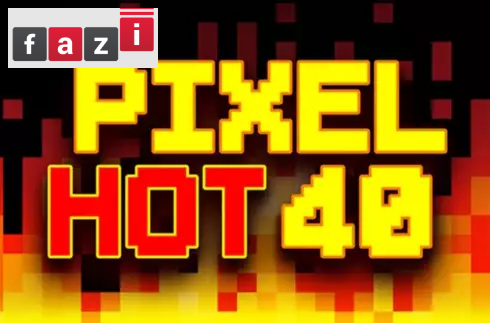Pixel Hot 40